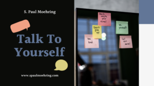 Read more about the article Talk to Yourself